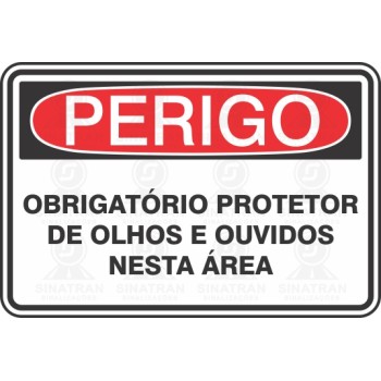 Obrigatório protetor de olhos e ouvidos nesta área